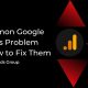 10 Common Google Analytics Problem and How to Fix Them