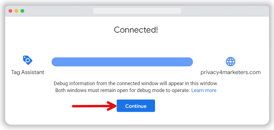 “Connected!” message in Tag Assistant window