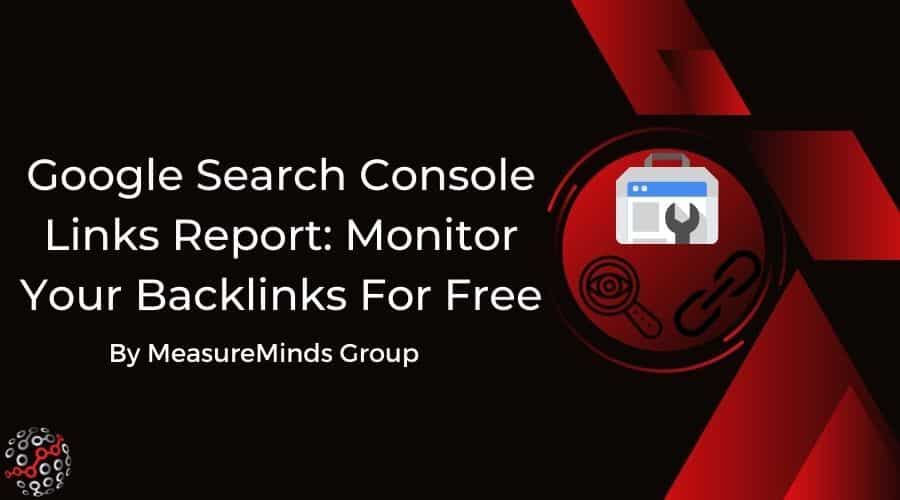 Google Search Console links report: monitor your backlinks for free
