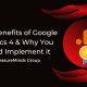 13 Benefits of Google Analytics 4 and Why You Should Implement to it