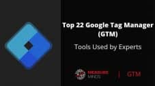Top 22 Google Tag Managaer (GTM) tools used by experts