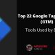 Top 22 Google Tag Managaer (GTM) tools used by experts
