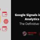 Google Signals in Google Analytics 4: The Definitive guide