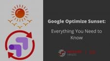 google optimize sunset: everything you need to know