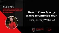 How to Know Exactly Where to Optimize Your User Journey With GA4