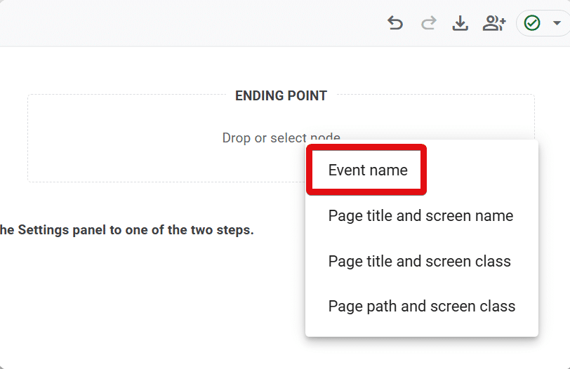 Selecting event name as the ending point of a path exploration report